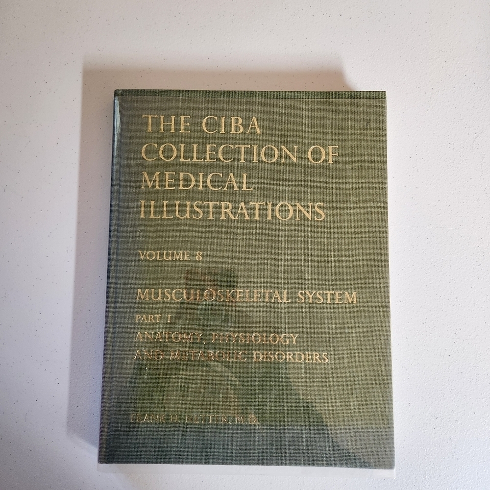 The CIBA Collection of Medical Illustrations Vol. 8 Musculoskeletal System Book